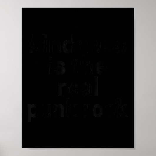 Kindness Is The Real Punk Rock, Empathy Is Punk Ro Poster (Voorkant)
