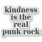 Kindness Is The Real Punk Rock Sticker (Voorkant)