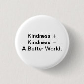 Kindness + Kindness = Een betere wereld. Ronde Button 3,2 Cm (Voorkant)