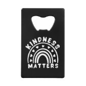 Kindness Matters Creditkaart Flessenopener (Voorkant)