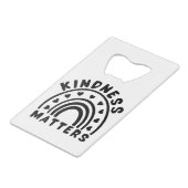 Kindness Matters Creditkaart Flessenopener (Voorkant Gekanteld)