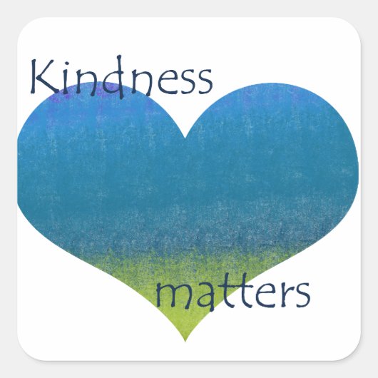 Kindness Matters Heart Vierkante Sticker (Voorkant)