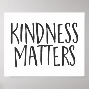 Kindness Matters, Inspirerend prijsopgave Poster
