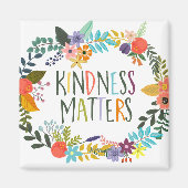 Kindness Matters Magneet (Voorkant)