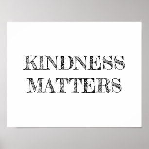 Kindness Matters Poster