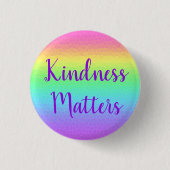 Kindness Matters Rainbow Button (Voorkant)