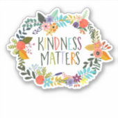Kindness Matters Sticker (Voorkant)