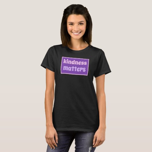Kindness Matters T-Shirt (Voorkant volledig)