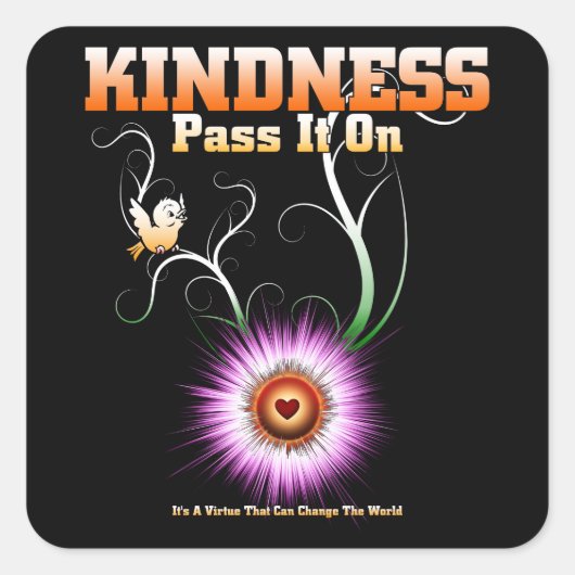 KINDNESS - pas het over het sterkste hart Vierkante Sticker (Voorkant)