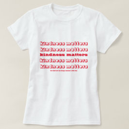 Kindness past Inspirerend Citaat aan T-shirt