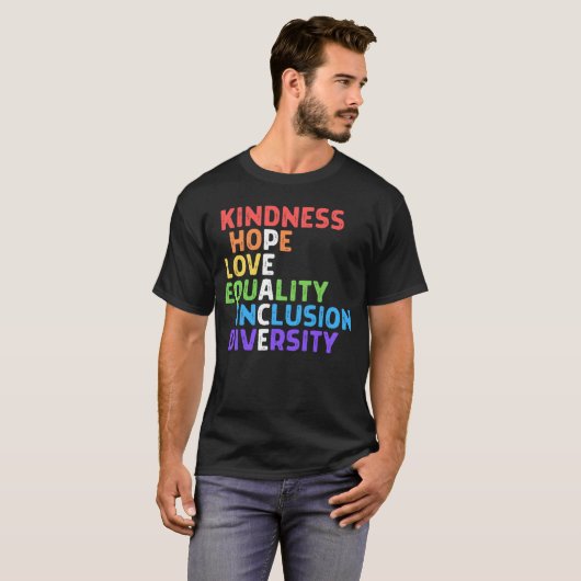 Kindness Peace Equality Inclusion Diversity Human  T-shirt (Voorkant volledig)