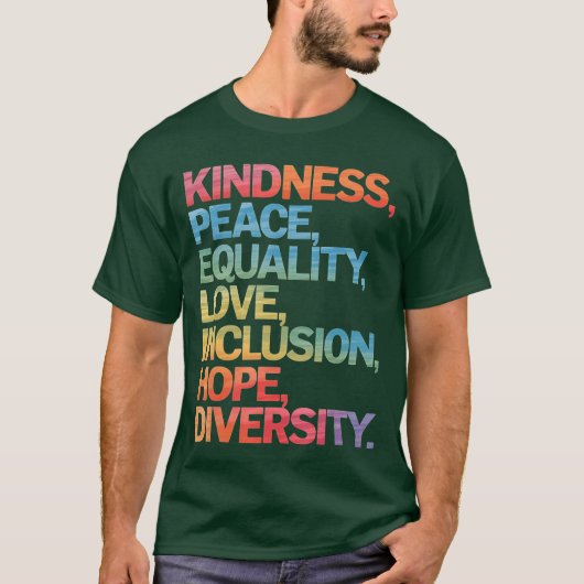 Kindness Peace Equality Love Inclusion Hope Divers T-shirt (Voorkant)