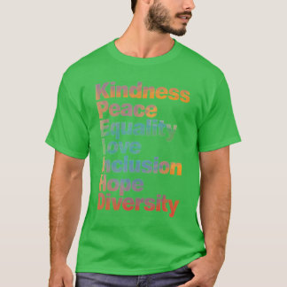 Kindness Peace Equality Love Inclusion Hope Divers T-shirt