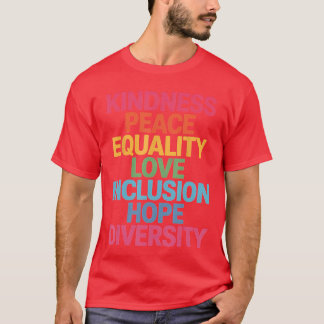 Kindness Peace Equality Love Inclusion Hope Divers T-shirt