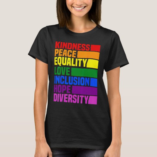 Kindness Peace Equality Rainbow Retro For Gay And  T-shirt (Voorkant)