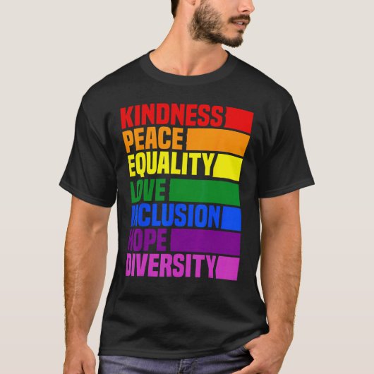 Kindness Peace Equality Rainbow Retro For Gay And  T-shirt (Voorkant)