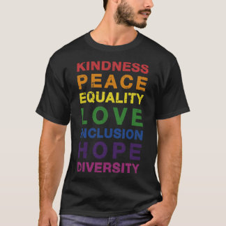 Kindness peace equality regenboog voor pride maand t-shirt