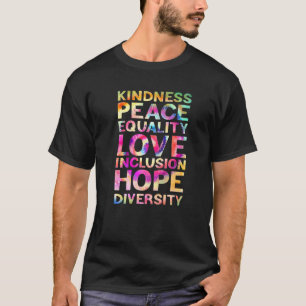 Kindness Peace Inclusive Hope regenboog voor homos T-shirt