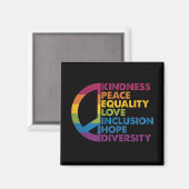 Kindness Peace Love Inclusion Hope Divers Magneet (Voorkant / Achterkant)