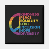 Kindness Peace Love Inclusion Hope Divers Magneet (Voorkant)