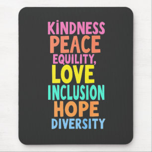 Kindness Peace Love Inclusion Hope Divers Muismat
