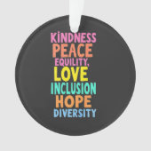 Kindness Peace Love Inclusion Hope Divers Ornament (voorkant)