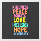 Kindness Peace Love Inclusion Hope Divers Raamsticker (Vel)