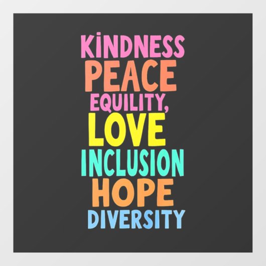 Kindness Peace Love Inclusion Hope Divers Raamsticker (Vel)