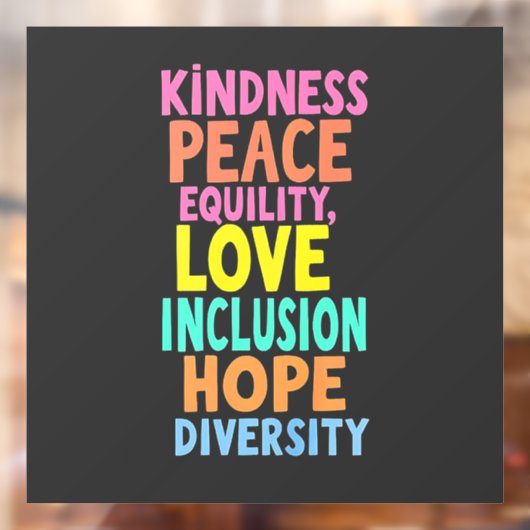 Kindness Peace Love Inclusion Hope Divers Raamsticker (Vel 2)