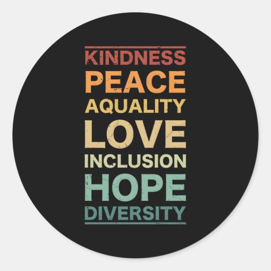 Kindness Peace Love Inclusion Hope Divers Ronde Sticker (Voorkant)
