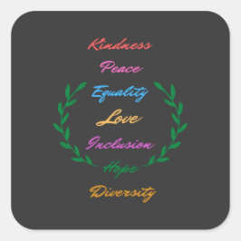 Kindness Peace Love Inclusion Hope Divers Vierkante Sticker
