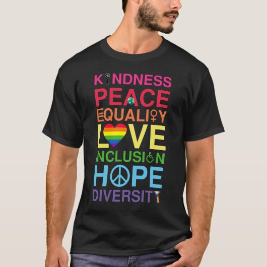 Kindness Peace Love Inclusion Hope  T-shirt (Voorkant)