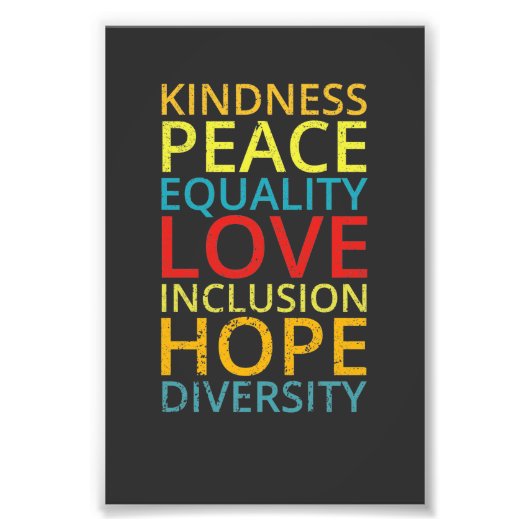 Kindness Peace Love Inclusive Diversity Diversity Foto Afdruk (Voorkant)
