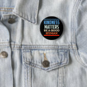 Kindness Positieve menselijke waardigheid Ronde Button 5,7 Cm (In situ)