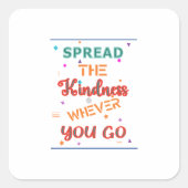 Kindness quote design vierkante sticker (Voorkant)