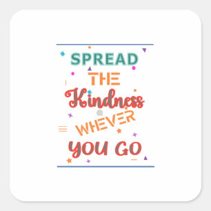 Kindness quote design vierkante sticker