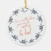 Kindness Quote en Moderne Floral Wreath Keramisch Ornament (Voorkant)