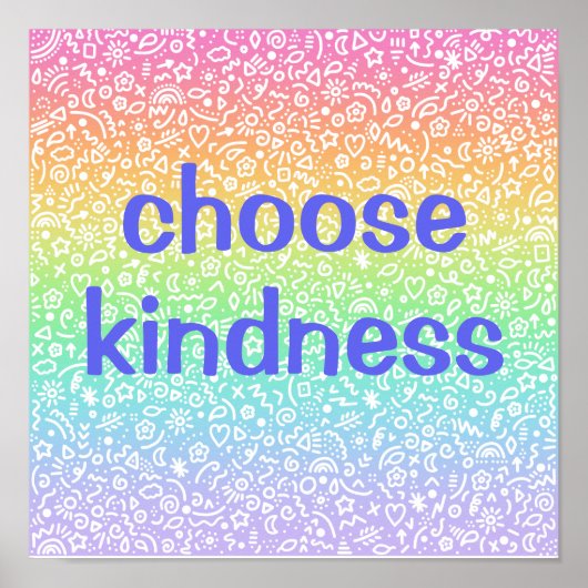 Kindness Rainbow-Poster kiezen Poster (Voorkant)