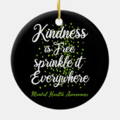 Kindness Sprinkle it Overal waar geestelijke gezon Keramisch Ornament (Achterkant)
