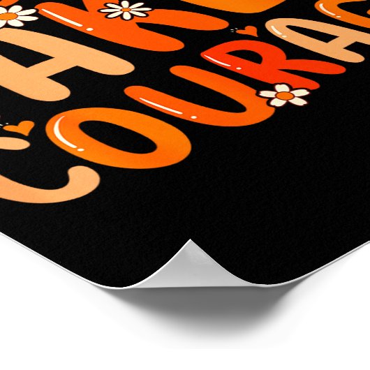 Kindness Takes Courage Orange Unity Day Anti Bully Poster (Hoek)