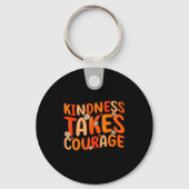 Kindness Takes Courage Orange Unity Day Anti Bully Sleutelhanger (Voorkant)