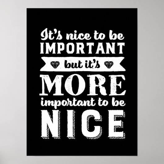 Kindness vind het belangrijker om Nice te zijn Poster (Voorkant)