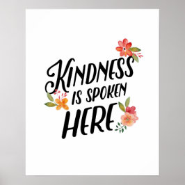 Kindness wordt hier gesproken over poster print