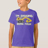 Kind's vierde verjaardag ben ik aan het graven als t-shirt (Voorkant)