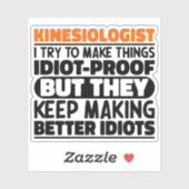 Kinesioloog Ik probeer dingen grappig te maken Sticker (Vel)