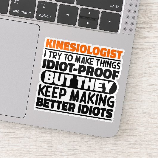 Kinesioloog Ik probeer dingen grappig te maken Sticker (Detail)