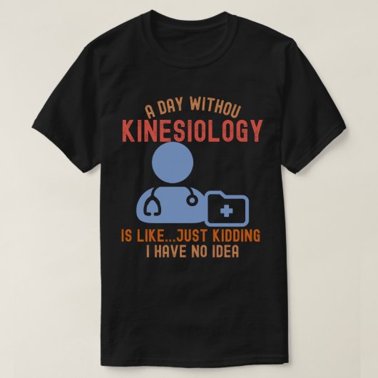 Kinesioloog_Kinesiologie citaten T-shirt (Design voorkant)