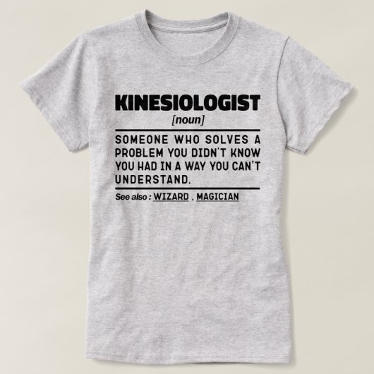 Kinesioloog Noun Medicine Cool Professor Gezegden T-shirt (Design voorkant)