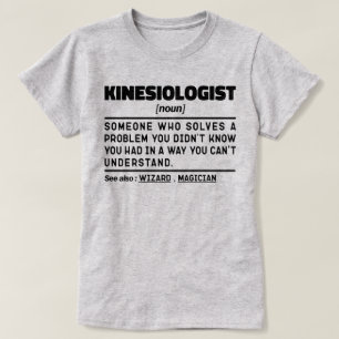 Kinesioloog Zelfstandig naamwoord Geneeskunde Cool T-shirt