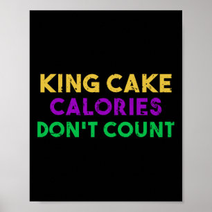 King Cake Calories Gras Drink niet Poster